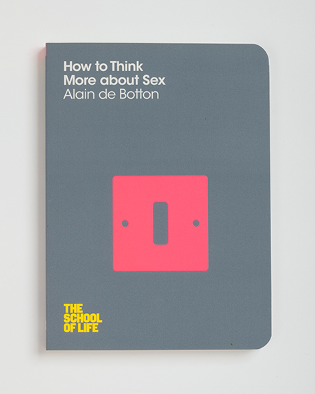 How To Think More About Sex Alain De Botton 